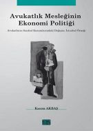 Avukatlık Mesleğinin Ekonomi Politiği                                                                                                                                                                                                                          