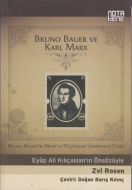 Bruno Bauer ve Karl Marx                                                                                                                                                                                                                                       