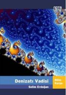 Denizatı Vadisi                                                                                                                                                                                                                                                