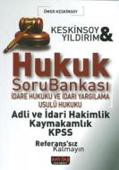 Hukuk Soru Bankası İdare Hukuku ve İdari Yargılama                                                                                                                                                                                                             