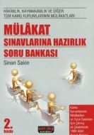 Mülakat Sınavlarına Hazırlık Soru Bankası                                                                                                                                                                                                                      