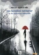 Yas Kendini Tutturur                                                                                                                                                                                                                                           