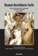 Bizanslı Heretiklerin Tarihi                                                                                                                                                                                                                                   