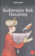 Kalbimizin Kırk Haramisi                                                                                                                                                                                                                                       