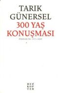 300 Yaş Konuşması                                                                                                                                                                                                                                              