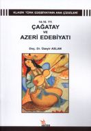 14 - 16 YY. Çağatay ve Azeri Edebiyatı                                                                                                                                                                                                                         