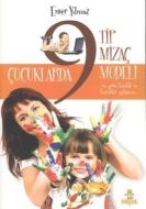 Çocuklarda 9 Tip Mizaç Modeli                                                                                                                                                                                                                                  