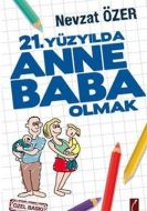 21. Yüzyılda Anne Baba Olmak (Cep Boy)                                                                                                                                                                                                                         