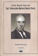 Şair Tahtacızade Mahmut Nedim Efendi                                                                                                                                                                                                                           