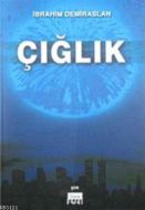Çığlık                                                                                                                                                                                                                                                         