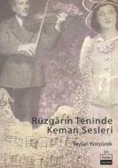Rüzgarın Teninde Keman Sesleri                                                                                                                                                                                                                                 