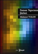 Zaman  Yapıcının Şiirleri                                                                                                                                                                                                                                      