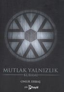 Mutlak Yalnızlık Kuramı                                                                                                                                                                                                                                        
