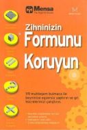 Zihninizin Formunu Koruyun                                                                                                                                                                                                                                     
