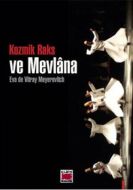 Kozmik Raks ve Mevlana                                                                                                                                                                                                                                         