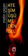 Ateşim Üşümeden Gel                                                                                                                                                                                                                                            