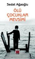 Ölü Çocuklar Mevsimi                                                                                                                                                                                                                                           