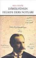 Darülfünun Felsefe Ders Notları                                                                                                                                                                                                                                