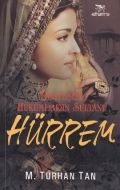 Muhteşem Hükümdarın Sultanı: Hürrem                                                                                                                                                                                                                            