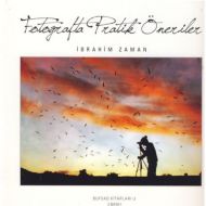 Fotoğrafta Pratik Öneriler                                                                                                                                                                                                                                     
