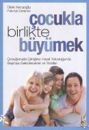 Çocukla Birlikte Büyümek                                                                                                                                                                                                                                       
