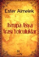 Avrupa Asya Arası Yolculuklar                                                                                                                                                                                                                                  