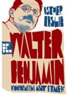 Walter Benjamin: Konformizmi Alt Etmek                                                                                                                                                                                                                         