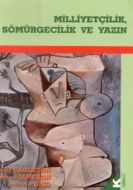 Milliyetçilik, Sömürgecilik ve Yazın                                                                                                                                                                                                                           