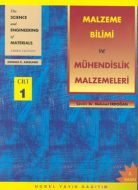 Malzeme Bilimi ve Mühendislik Malzemeleri Cilt 1                                                                                                                                                                                                               