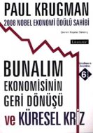 Bunalım Ekonomisinin Geri Dönüşü ve Küresel Kriz                                                                                                                                                                                                               