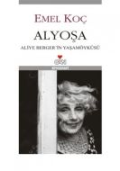 Alyoşa Aliye Berger Biyografisi                                                                                                                                                                                                                                
