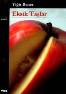 Eksik Taşlar                                                                                                                                                                                                                                                   
