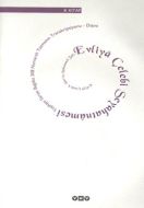 Evliya Çelebi Seyahatnamesi 8.Kitap                                                                                                                                                                                                                            