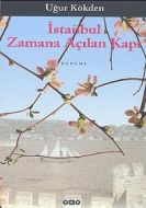 İstanbul Zamana Açılan Kapı                                                                                                                                                                                                                                    