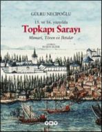15.ve 16. Yüzyılda Topkapı Sarayı - Mimari , Tören                                                                                                                                                                                                             