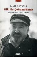 Tilki ile Çobanaldatan - Toplu Şiirler (1951-2001)                                                                                                                                                                                                             