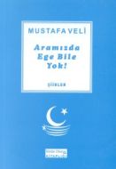 Aramızda Ege Bile Yok!                                                                                                                                                                                                                                         