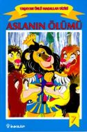 Aslanın Ölümü Yaşayan Ünlü Masallar Dizisi 7                                                                                                                                                                                                                   