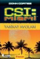 CSI Miami: Tarikat Avcıları                                                                                                                                                                                                                                    