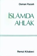 İslamda Ahlak                                                                                                                                                                                                                                                  