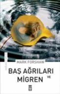 Baş Ağrıları ve Migren                                                                                                                                                                                                                                         