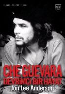 Che Guevara Devrimci Bir Hayat (Ciltli)                                                                                                                                                                                                                        