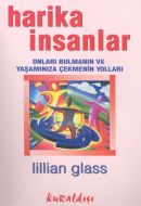 Harika İnsanlar: Onları Bulmanın ve Yaşamınıza Çek                                                                                                                                                                                                             