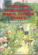 Ressamın Bahçıvanıyla Marul Üzerine Sohbeti                                                                                                                                                                                                                    