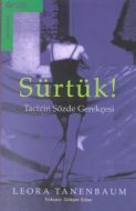 Sürtük Gerçek Hayat Hikayesi                                                                                                                                                                                                                                   