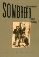 Sombrero - Bir Japon Romanı                                                                                                                                                                                                                                    