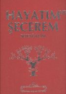 Hayatım ve Şecerem Soyağacım (Ciltli)                                                                                                                                                                                                                          