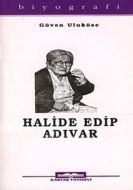 Halide Edip Adıvar                                                                                                                                                                                                                                             