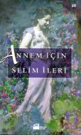 Annem İçin                                                                                                                                                                                                                                                     