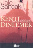 Kenti Dinlemek Büyülü Kent İstanbul